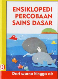 Image of Ensiklopedia Percobaan Sains Dasar, dari warna hingga air