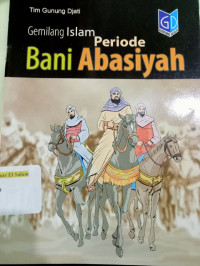 Image of Gemilang Islam Periode Bani Abbasiyah