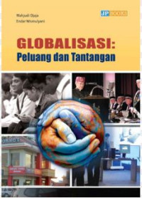 Image of Globalisasi : Peluang dan Tantangan