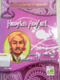 Image of Hasyim Asy'ari : Sang Pembaru Pendidikan Pesantren