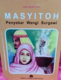 Image of Masyitoh ( penyebar wangi surgawi )