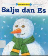 Image of Mengenal ilmu : Salju dan Es