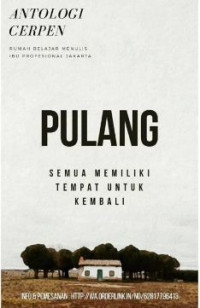 Image of Pulang Semua memiliki tempat untuk kembali