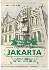Image of SEJARAH KOTA JAKARTA (JL.2): BANGUNAN BERSEJARAH ERA VOC