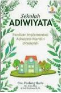 Image of Sekolah Adiwiyata Panduan Implementasi Adiwiyata Mandiri