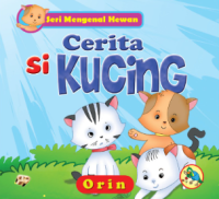 Image of Seri Mengenal Hewan : Cerita Si Kucing